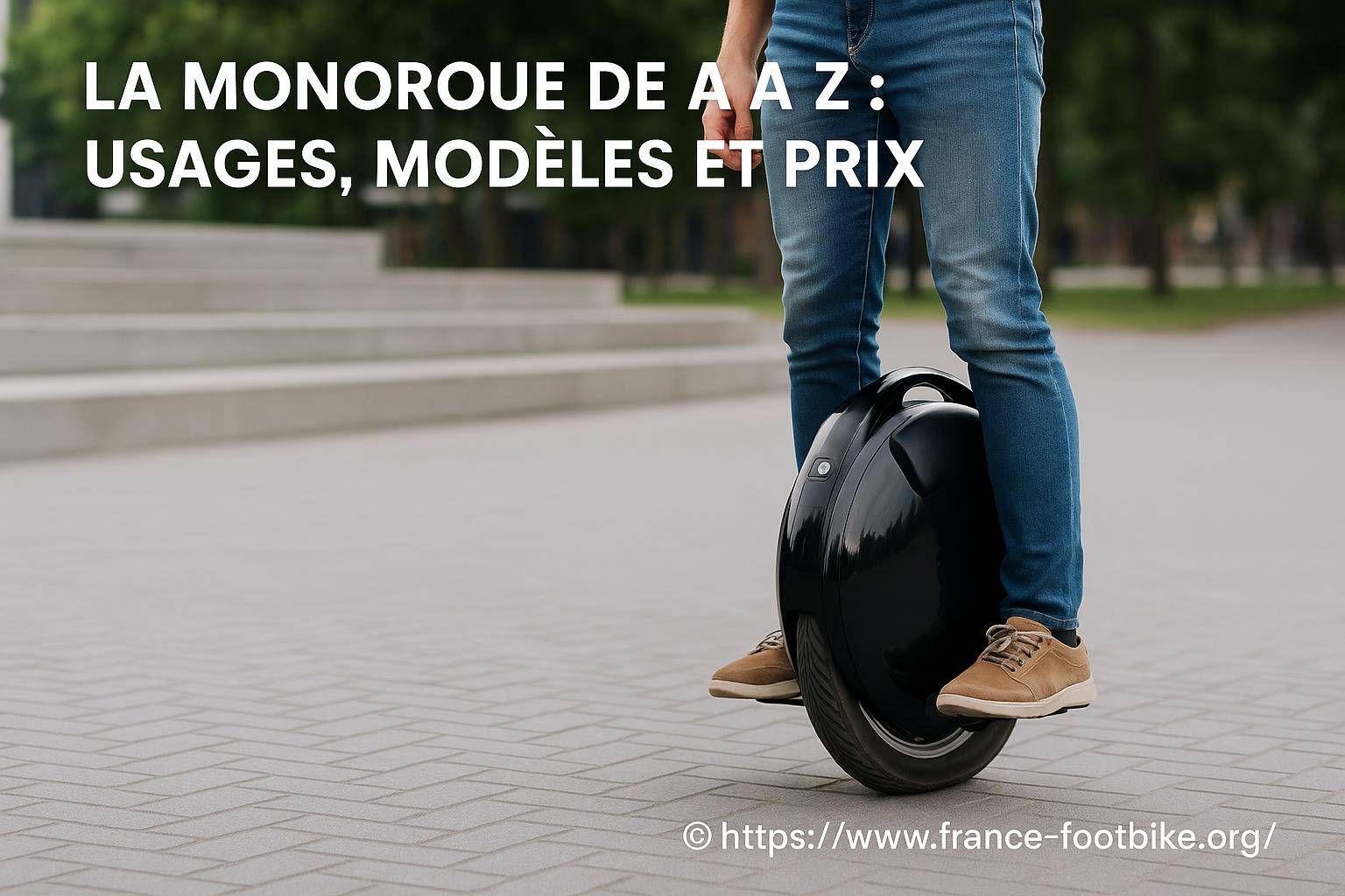 Gyroroue de A à Z : usages, modèles et prix