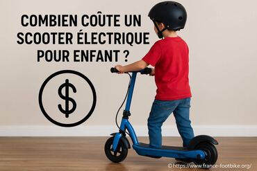 Combien coûte un scooter électrique pour enfant ?