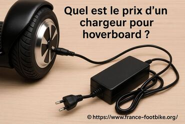 Quel est le prix d’un chargeur pour hoverboard ?