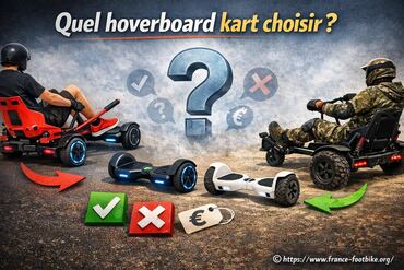 Quel hoverboard kart choisir pour une expérience optimale ?